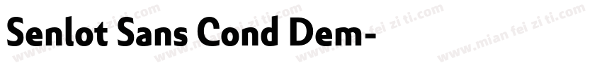 Senlot Sans Cond Dem字体转换